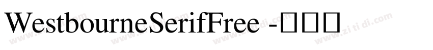 WestbourneSerifFree 字体转换